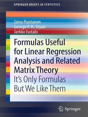 cover image of Formulas Useful for Linear Regression Analysis and Related Matrix Theory